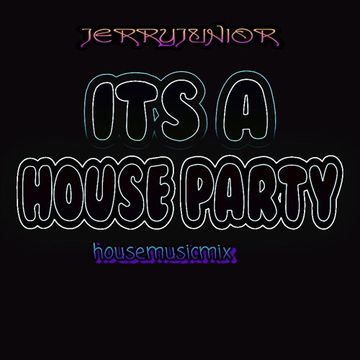 ITSAHOUSEPARTY