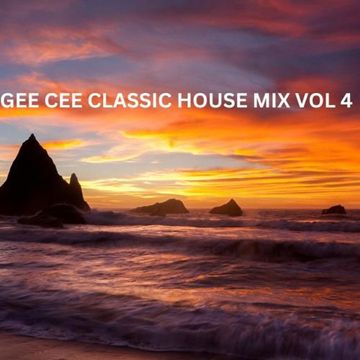 DJ GEE CEE CLASSIC HOUSE MIX VOL 4