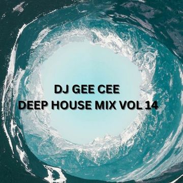 DJ GEE CEE DEEP HOUSE MIX VOL 14 (1)