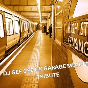 DJ GEE CEE UK GARAGE DEM 2 TRIBUTE MIX