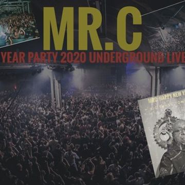 MR.C      MR.C NEW YEARS PARTY  UNDERGROUND MIX PT1 2019/20