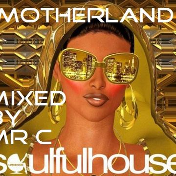 MOTHERLAND  DEEP SOULFUL AFRO MIX 2015