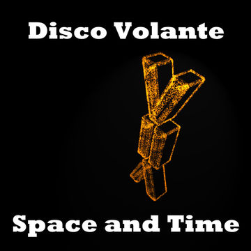 Disco Volante  - Space & Time  (Hasta Fuego Remix)