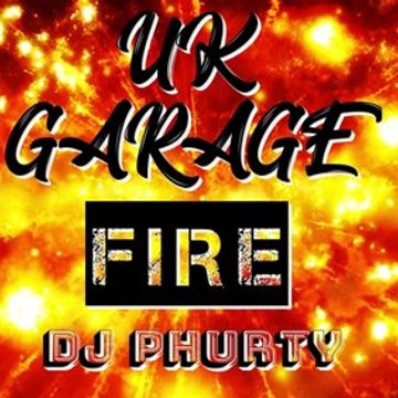 UK GARAGE FIRE VOL 1