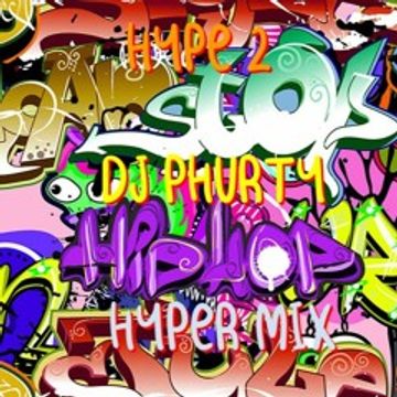 HYPE 2 HYPER MIX DJ PHURTY