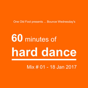 One Old Fool Presents - Wednesday Night Bounce - 18.01.2017