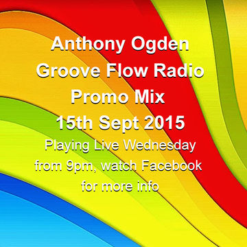 Anthony Ogden - Groove Flow Radio Old School House Promo Mix