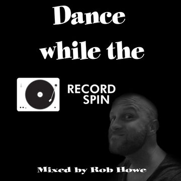 Dance whilst the record spins! 2016