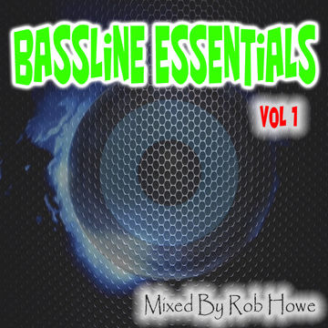 Bassline Essentials vol 1 (Mixed by Rob Howe)