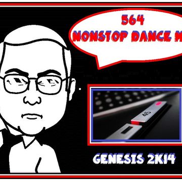 564  NONSTOP DANCE MIX