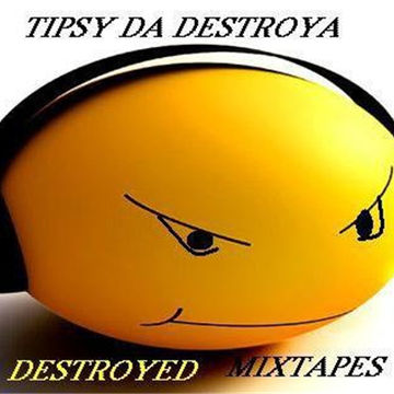 TipsyDaDestroya