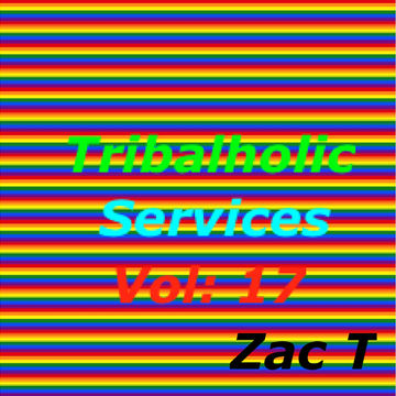 Tribalholic Services Vol 17