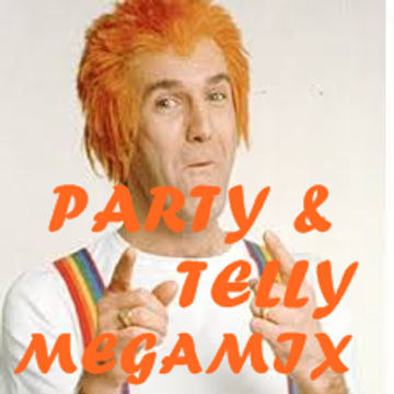 PARTY & TELLY THEME MEGAMIX