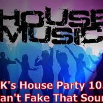 PK's House Party 105 'Can't Fake That Sound'