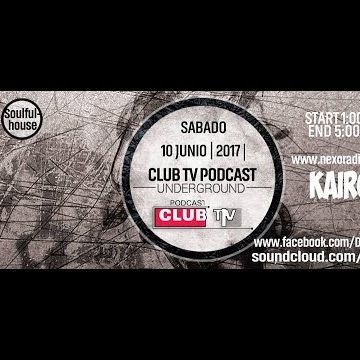 Club tv 12 junio 2017 Deep House Techno by Djkairos