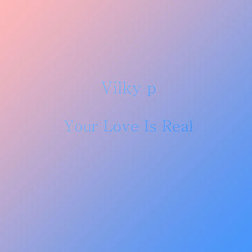 Your Love Is Real