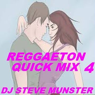 Reggaeton Quick Munster Mix 4