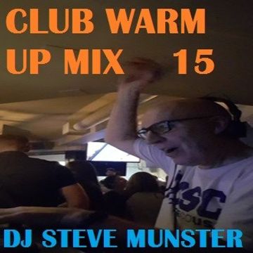 Club Warm Up Mix 15. with Full Track Listing