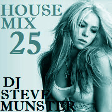 House Mix 25 (With a full track Listing)