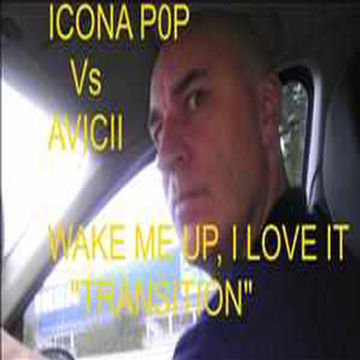 ICONA POP Vs AVICII   WAKE ME UP I LOVE IT (TRANSITION)