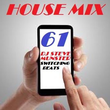 House Mix 61...(Switching Beats)