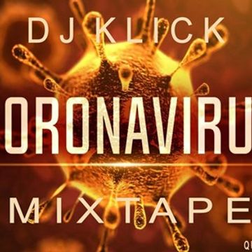 DJ KLICK COVID 19 HIPHOP MIX 2020