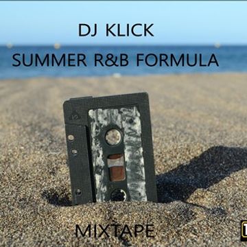 DJ KLICK   SUMMER R&B FORMULA