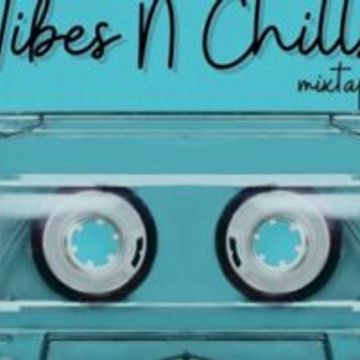 DJ KLICK VIBES & CHILL MIXTAPE 2021