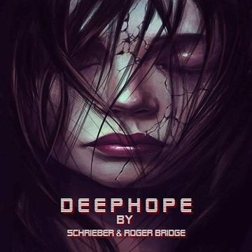 DeepHope - Schrieber & Roger Bridge