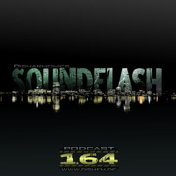 SOUNDFLAϟH #164 - DishFm (PCast)