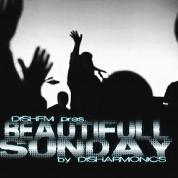 Beautifull Sunday @ DishFm.club (PCast)