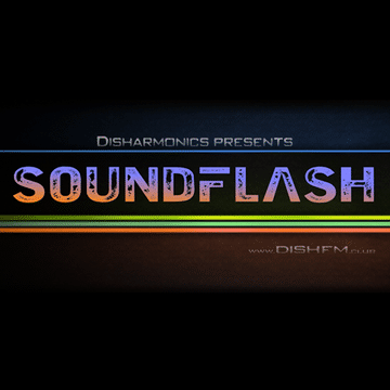 SOUNDFLAϟH #176 - DishFm (PCast)