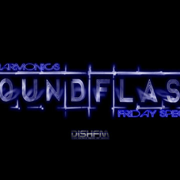 Soundflash 310 Friday Special - Dishfm.club (PCast)