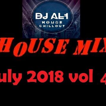 DJ AL1 MIX july 2018 VOL4 (HOUSE)