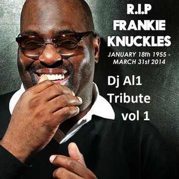 DJ AL1 Loves Frankie Knuckles Mix 1