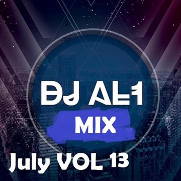 DJ AL1 MIX july 2018 VOL 13 (DANCE TRIBAL)