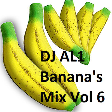 DJ AL1 Banana's Mix Vol 6