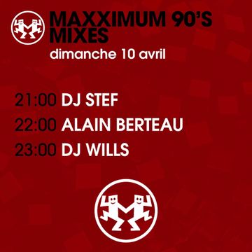 ALAIN BERTEAU MaXXimum 90s AVRIL  2022