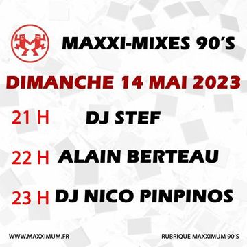 Maxximum 90s MAXXI-MIX 90S - avec Alain Berteau_mai 2023