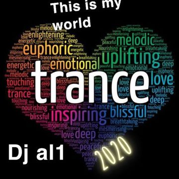 08. DJ AL1'S THIS IS MY WORLD_2020_TRANCE