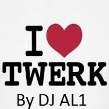 TWERK MIX by DJAL1