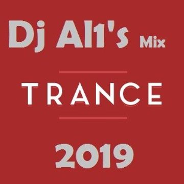 DJ AL1's Trance mix 2019 vol 1