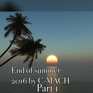 END OF SUMMER 2016 PART 1