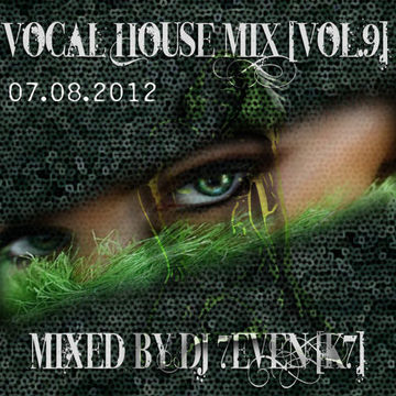 Vocal House MiX [Vol.9] 07.08.2012