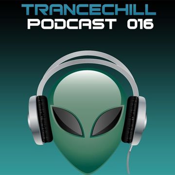 TranceChill Podcast 016