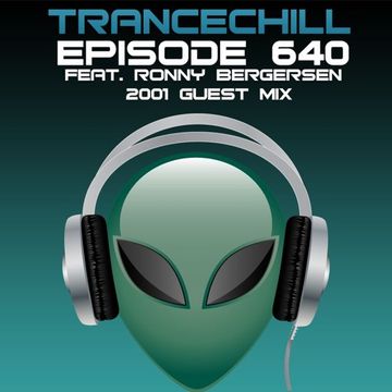 skoen - TranceChill 640 Feat. Ronny Bergersen's 2001 Guest Mix