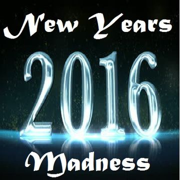 New Years Madness 2016