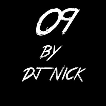 09 by DJ NICK