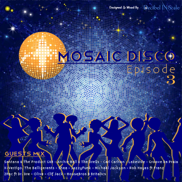 Mosaic Disco Episode 3   FullMix October 2014 By D.I.S.