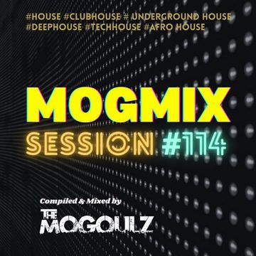 Mogmix Session #114